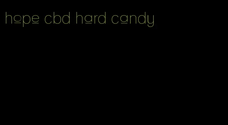 hope cbd hard candy