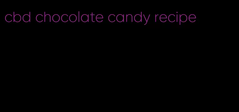 cbd chocolate candy recipe