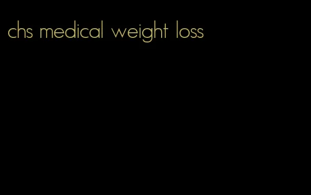 chs medical weight loss