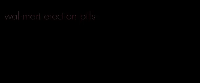 wal-mart erection pills