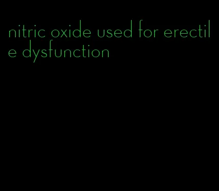 nitric oxide used for erectile dysfunction
