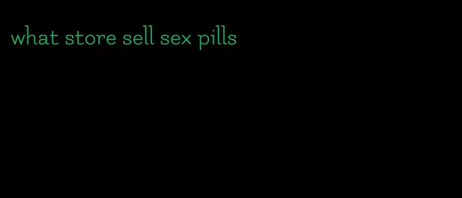 what store sell sex pills