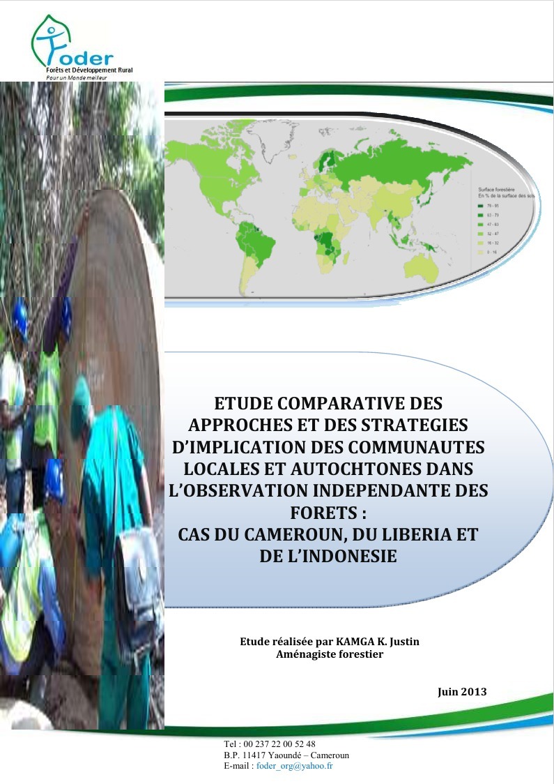 Lire la suite à propos de l’article ETUDE COMPARATIVE DES APPROCHES ET DES STRATEGIES D’IMPLICATION DES COMMUNAUTES LOCALES ET AUTOCHTONES DANS L’OBSERVATION INDEPENDANTE DES FORETS :CAS DU CAMEROUN, DU LIBERIA ET DE L’INDONESIE