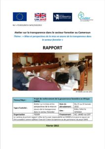 Lire la suite à propos de l’article Atelier sur la transparence dans le secteur forestier au Cameroun Thème : « Bilan et perspectives de la mise en œuvre de la transparence dansle secteur forestier »