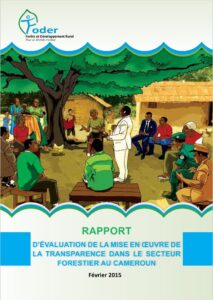 Lire la suite à propos de l’article L’évaluation de la mise en œuvre de la transparence dans le secteur forestier au Cameroun (EN)