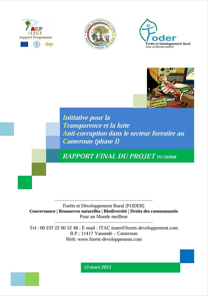 Lire la suite à propos de l’article Initiative pour laTransparence et la lutte Anti-corruption dans le secteur forestier au Cameroun (phase I) RAPPORT FINAL DU PROJET PO 293008