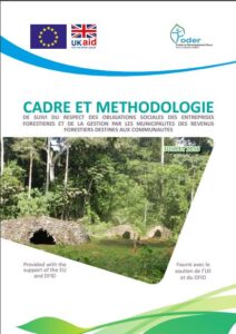 Lire la suite à propos de l’article CADRE ET METHODOLOGIE de suivi du respect des obligations sociales des entreprises forestières et de la gestion par les municipalités des revenus forestiers destinés aux communautés