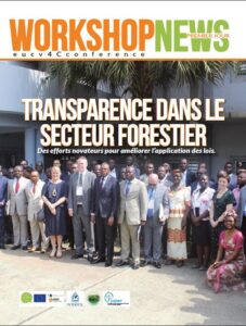 Lire la suite à propos de l’article WORKSHOPNEWS PREMIER JOUR : Transparence dans le secteur forestier Des efforts novateurs pour améliorer l’application des lois