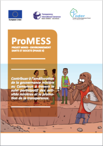 Lire la suite à propos de l’article Contribuer à l’amélioration de la gouvernance minière au Cameroun à travers le suivi participatif des activités minières et la promotion de la transparence.