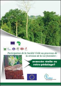 Lire la suite à propos de l’article Participation de la société civile au processus de la révision de la loi forestière: avancée réelle ou retro-pédalage ?