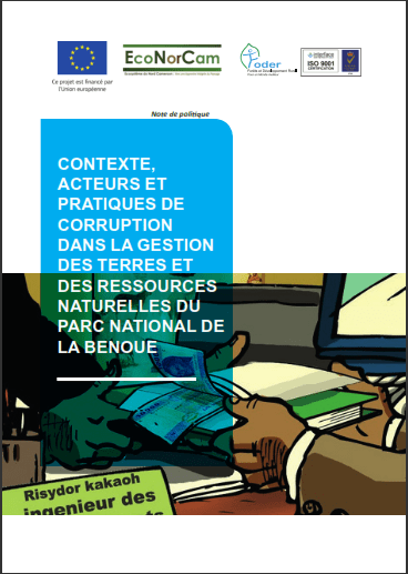 Lire la suite à propos de l’article CONTEXTE, ACTEURS ET PRATIQUES DE CORRUPTION DANS LA GESTION DES TERRES ET DES RESSOURCES NATURELLES DU PARC NATIONAL DE LA BENOUE