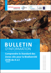 Lire la suite à propos de l’article BULLETIN D’INFORMATION: Comprendre le Standard des Zones clés pour la Biodiversité (ZCB) de A à Z