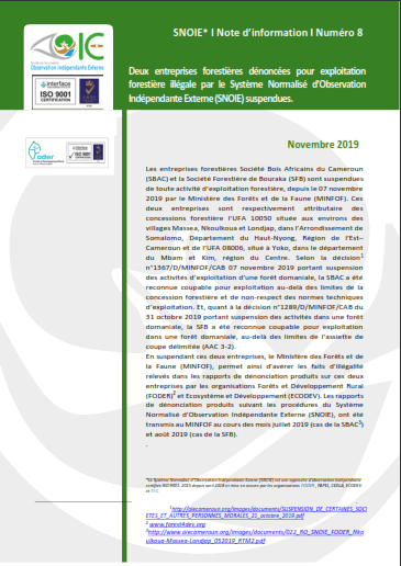 Lire la suite à propos de l’article SNOIE* I Note d’information I Numéro 8: Deux entreprises forestières dénoncées pour exploitation forestière illégale par le Système Normalisé d’Observation Indépendante Externe (SNOIE) suspendues.