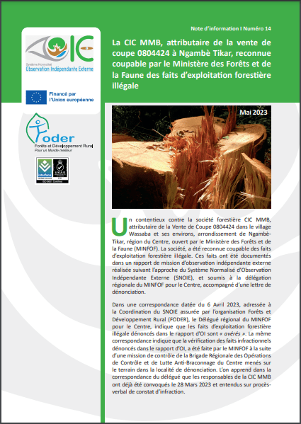 Lire la suite à propos de l’article Note d’information I Numéro 14 La CIC MMB, attributaire de la vente de coupe 0804424 à Ngambè Tikar, reconnue coupable par le Ministère des Forêts et de la Faune des faits d’exploitation forestière illégale