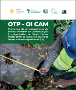 Lire la suite à propos de l’article Promotion de la transparence du secteur forestier au Cameroun par la vulgarisation de l’Open Timber Portal (OTP) et la mise en œuvre de l’observation indépendante (OI)