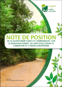 Lire la suite à propos de l’article Note de position de la plateforme forêt et communauté sur le renouvellement de l’APV-FLEGT entre le Cameroun et l’Union Européenne