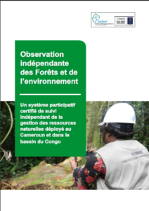 Lire la suite à propos de l’article Un système participatif certifié de suivi indépendant de la gestion des ressources naturelles déployé au Cameroun et dans le bassin du Congo