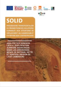 Lire la suite à propos de l’article ANALYSE DES DANGERS LIES A L’EXPLOITATION AURIFERE ANARCHIQUE DANS LES ARRONDISSEMENTS DE BATOURI, KETTEET KENTZOU