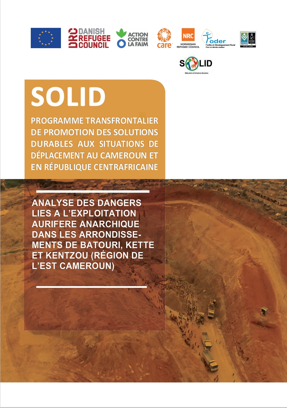 Lire la suite à propos de l’article ANALYSE DES DANGERS LIES A L’EXPLOITATION AURIFERE ANARCHIQUE DANS LES ARRONDISSEMENTS DE BATOURI, KETTEET KENTZOU